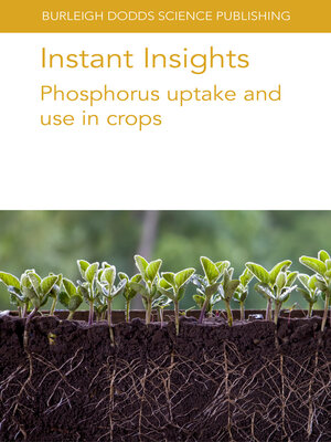 cover image of Phosphorus Uptake and Use in Crops